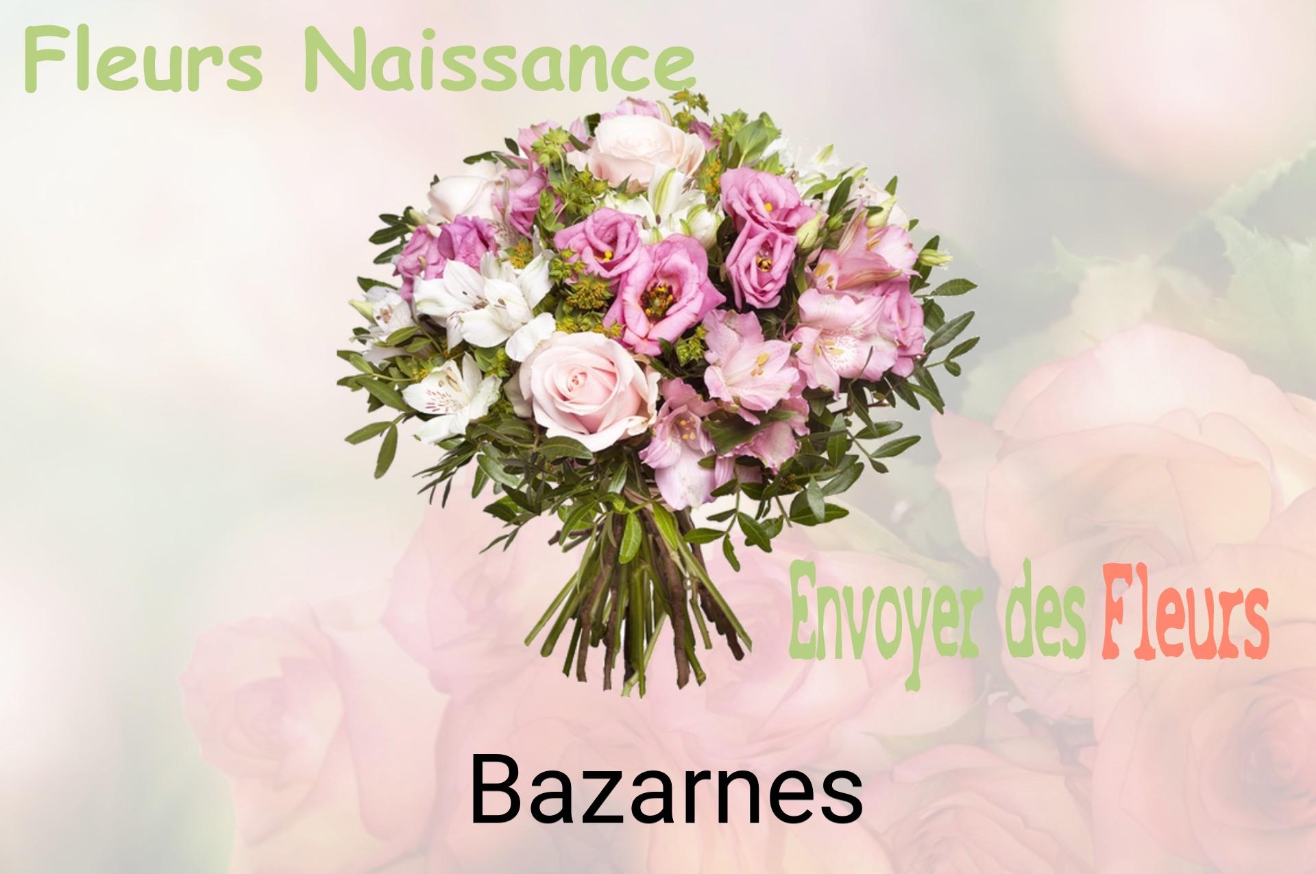 Bouquet de fleurs de naissance livré à Bazarnes